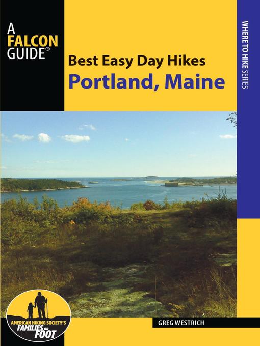 Title details for Best Easy Day Hikes Portland, Maine by Greg Westrich - Available